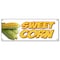 Signmission SWEET CORN BANNER SIGN farmers market stand cob farm just picked fresh B-Sweet Corn - alternate 1